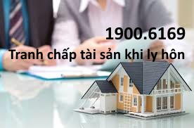 Luật sư tư vấn giải quyết tranh chấp tài sản khi ly hôn
